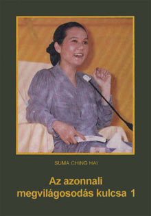 The Key of Immediate Enlightenment - Book 1