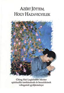 I Have Come to Take You Home