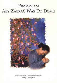 I Have Come to Take You Home